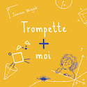 Trompette + moi